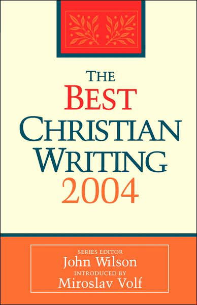 Cover for J Wilson · The Best Christian Writing 2004 (Pocketbok) [New edition] (2003)