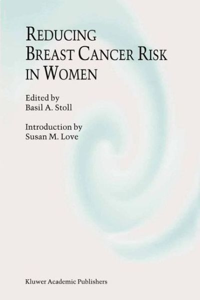 Cover for Basil a Stoll · Reducing Breast Cancer Risk in Women - Developments in Oncology (Hardcover Book) (1995)