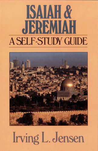 Cover for Irving L Jensen · Isaiah &amp; Jeremiah- Jensen Bible Self Study Guide (Jensen Bible Self-study Guide Series) (Paperback Book) (1990)