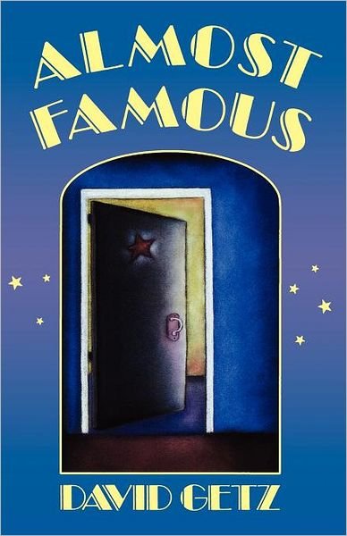 Almost Famous - David Getz - Livros - Henry Holt and Co. (BYR) - 9780805034646 - 15 de março de 1994
