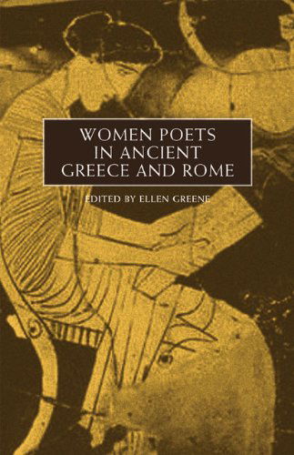 Cover for Ellen Greene · Women Poets in Ancient Greece and Rome (Paperback Book) (2005)