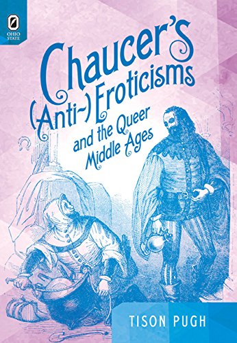 Cover for Tison Pugh · Chaucer?s (Anti-)eroticisms and the Queer Middle Ages (Interventions: New Studies Medieval Cult) (Inbunden Bok) (2014)