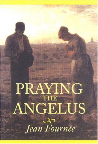 Cover for Jean Fournee · Praying the Angelus (Paperback Book) (2000)