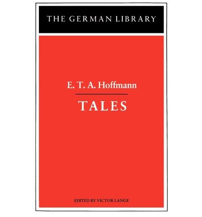 Cover for E. T. A. Hoffmann · Tales: E.T.A. Hoffmann - German Library (Paperback Book) (1997)