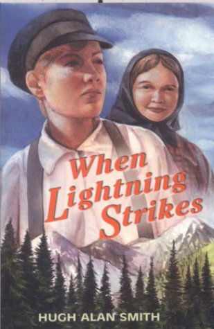 When Lightning Strikes (Crossings of Promise #1) - Hugh Alan Smith - Books - Herald Press - 9780836191646 - October 8, 2001