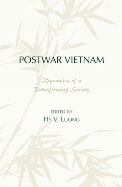 Cover for Hy V. Luong · Postwar Vietnam: Dynamics of a Transforming Society - Asia / Pacific / Perspectives (Innbunden bok) (2003)