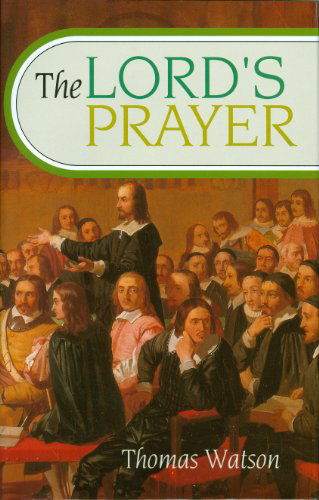 Cover for Thomas Watson · Lord's Prayer (Hardcover Book) (1994)