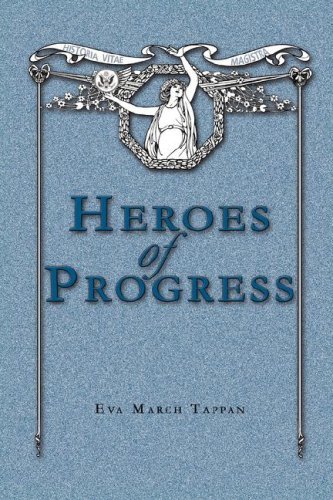 Cover for Eva March Tappan · Heroes of Progress: Stories of Successful Americans (Pocketbok) (2007)