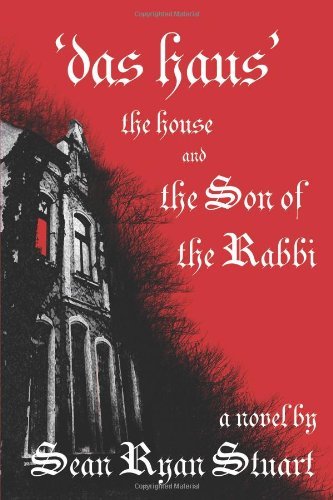 Cover for Sean Ryan Stuart · 'das Haus' the House and the Son of the Rabbi (Paperback Book) (2008)
