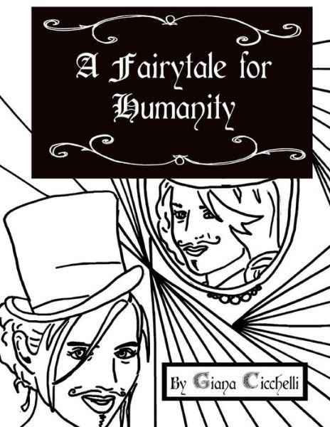 Cover for Ms Giana Cicchelli · A Fairytale for Humanity (Paperback Bog) (2012)