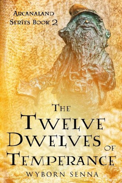 Cover for Wyborn Senna · The Twelve Dwelves of Temperance (Paperback Bog) (2017)