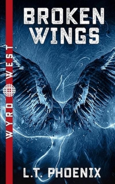 Cover for L.T. Phoenix · Broken Wings (Paperback Book) (2021)