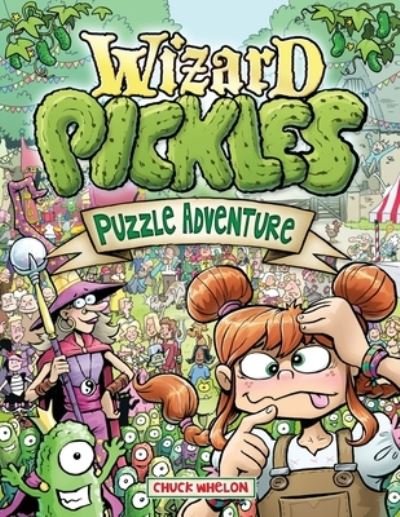 Cover for Chuck Whelon · Wizard Pickles (Paperback Book) (2016)