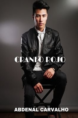 Cover for Abdenal Carvalho · Craneo Rojo (Pocketbok) (2024)