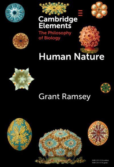 Cover for Ramsey, Grant (Katholieke Universiteit Leuven, Belgium) · Human Nature - Elements in the Philosophy of Biology (Hardcover Book) (2023)