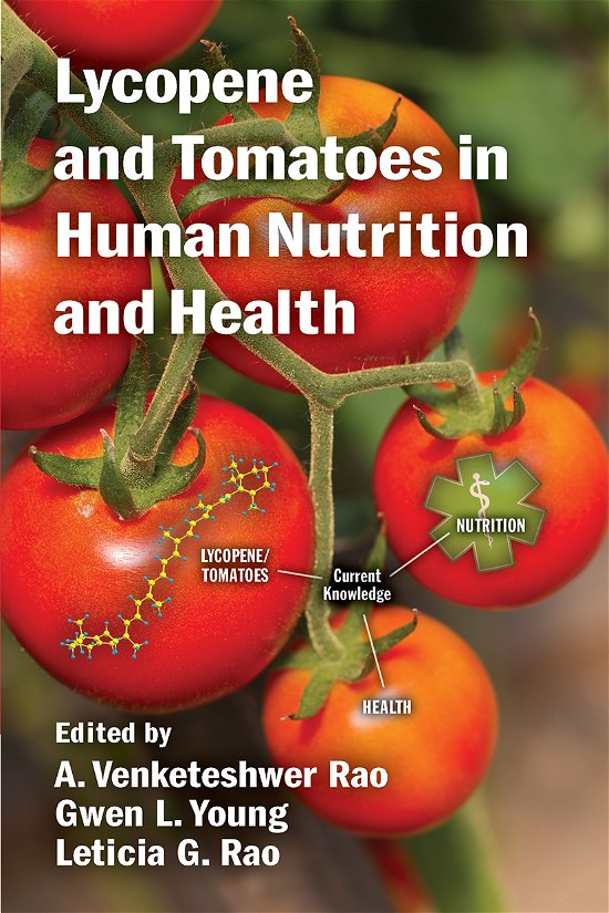 Lycopene and Tomatoes in Human Nutrition and Health -  - Kirjat - Taylor & Francis Ltd - 9781032095646 - keskiviikko 30. kesäkuuta 2021