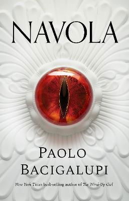 Navola - Paolo Bacigalupi - Boeken - Bloomsbury Publishing (UK) - 9781035908646 - 4 juli 2024