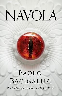 Cover for Paolo Bacigalupi · Navola (Paperback Book) (2024)
