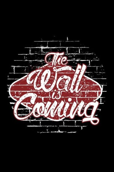 Cover for Yourideas Publishing · The Wall is coming (Paperback Book) (2019)