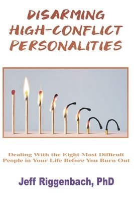 Cover for Jeff Riggenbach · Disarming High-Conflict Personalities (Hardcover Book) (2022)