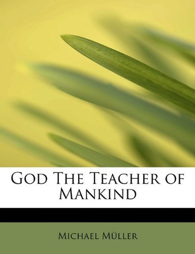 Cover for Michael Müller · God the Teacher of Mankind (Pocketbok) (2009)
