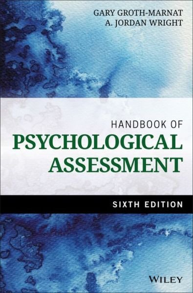 Cover for Groth-Marnat, Gary (Pacific Graduate School) · Handbook of Psychological Assessment (Hardcover Book) (2016)