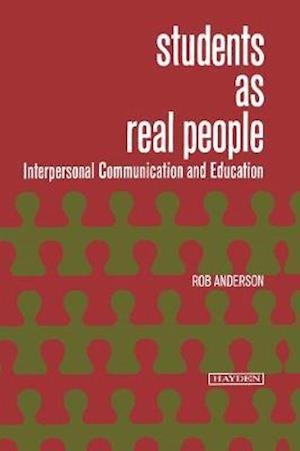 Cover for Rob Anderson · Students as Real People: Interpersonal Communication and Education (Hardcover Book) (2020)