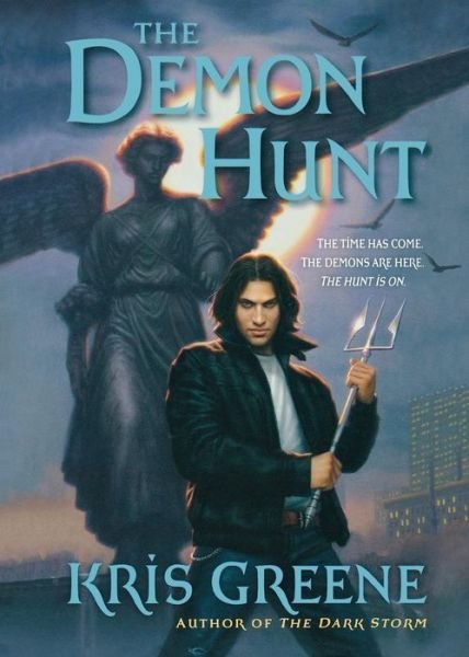 Cover for Kris Greene · The Demon Hunt: a Dark Storm Novel (Paperback Book) (2010)