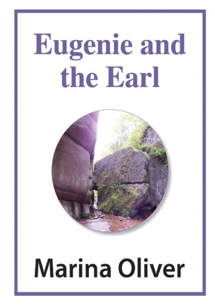 Eugenie and the Earl - Marina Oliver - Books - Lulu.com - 9781326790646 - September 15, 2016