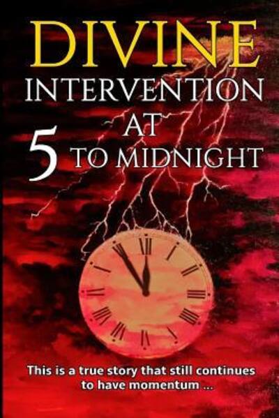 Cover for Alan J. Porter · Divine Intervention at 5 to Midnight (Paperback Book) (2016)