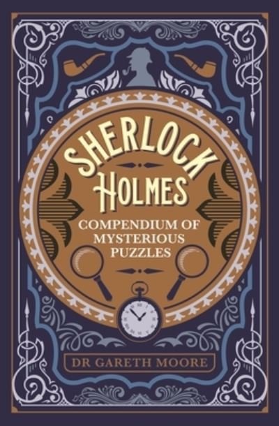Cover for Gareth Moore · Sherlock Holmes Compendium of Mysterious Puzzles (N/A) (2022)