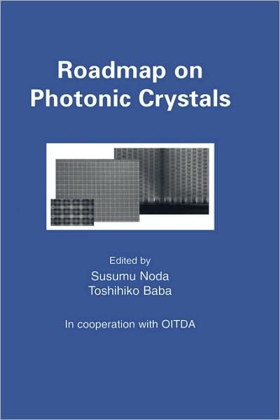 Cover for Susumu Noda · Roadmap on Photonic Crystals (Hardcover Book) [2003 edition] (2003)
