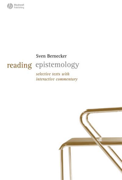 Cover for Bernecker, Sven (University of Manchester) · Reading Epistemology: Selected Texts with Interactive Commentary - Reading Philosophy (Paperback Book) (2005)