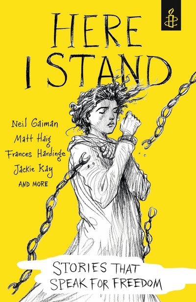 Cover for Amnesty International · Here I Stand: Stories that Speak for Freedom (Taschenbuch) (2017)
