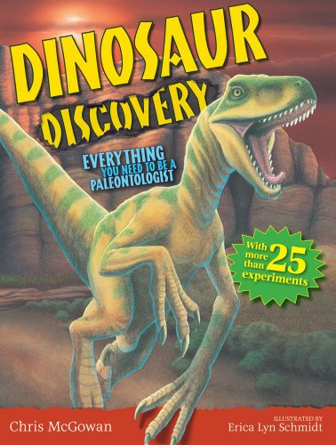 Cover for Chris Mcgowan · Dinosaur Discovery: Everything You Need to Be a Paleontologist (Hardcover Book) (2011)