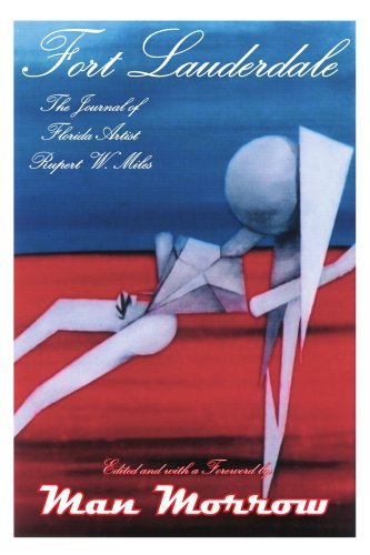 Cover for Man Morrow · Fort Lauderdale: the Journal of Florida Artist Rupert W. Miles (Paperback Bog) (2006)