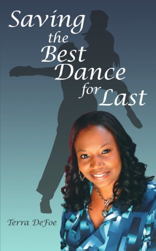 Cover for Terra Defoe · Saving the Best Dance for Last (Paperback Book) (2006)