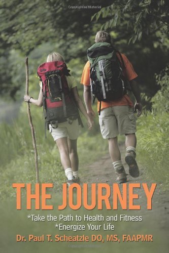 Cover for Do Paul T. Scheatzle · The Journey: Take the Path to Health and Fitness (Taschenbuch) (2010)
