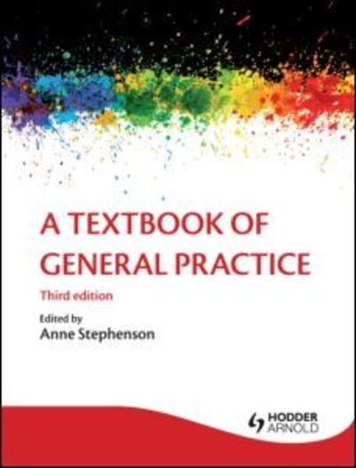 Cover for Patrick White · A Textbook of General Practice 3E (Paperback Book) (2011)