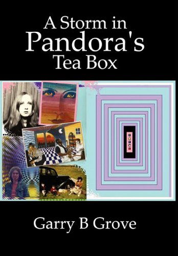 Cover for Garry B. Grove · A Storm in Pandora's Tea Box. (Hardcover Book) (2010)