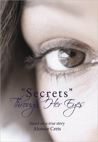 Cover for Alonese Crets · Secrets Through Her Eyes (Paperback Book) (2010)