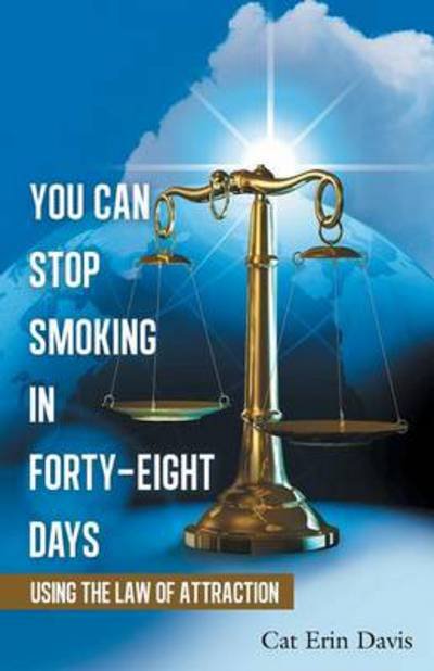 Cover for Cat Erin Davis · You Can Stop Smoking in Forty-eight Days: Using the Law of Attraction (Taschenbuch) (2014)