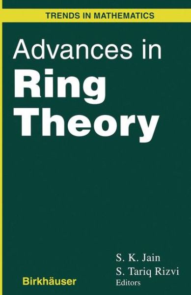 Cover for S. K. Jain · Advances in Ring Theory - Trends in Mathematics (Pocketbok) [Softcover Reprint of the Original 1st Ed. 1997 edition] (2012)