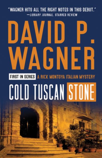 Cover for David P. Wagner · Cold Tuscan Stone - Rick Montoya Italian Mysteries (Paperback Book) (2021)