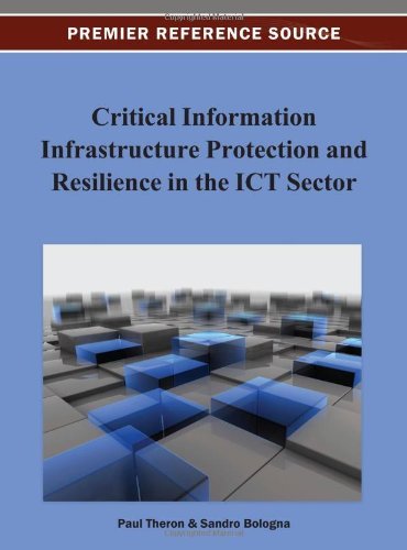 Cover for Paul Theron · Critical Information Infrastructure Protection and Resilience in the Ict Sector (Innbunden bok) (2013)