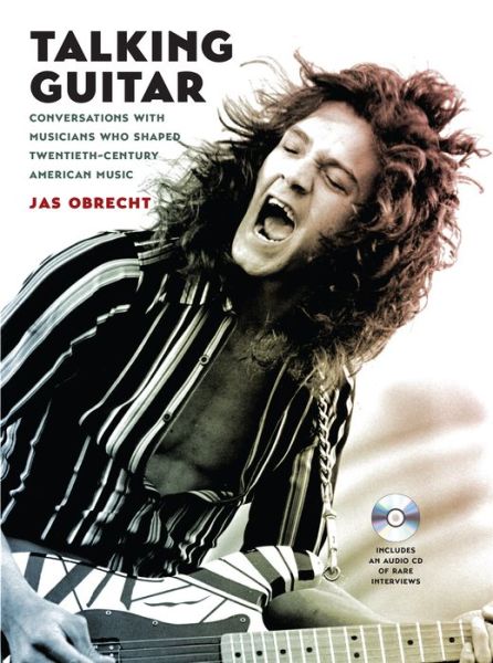 Cover for Jas Obrecht · Talking Guitar: Conversations with Musicians Who Shaped Twentieth-Century American Music (Inbunden Bok) (2017)