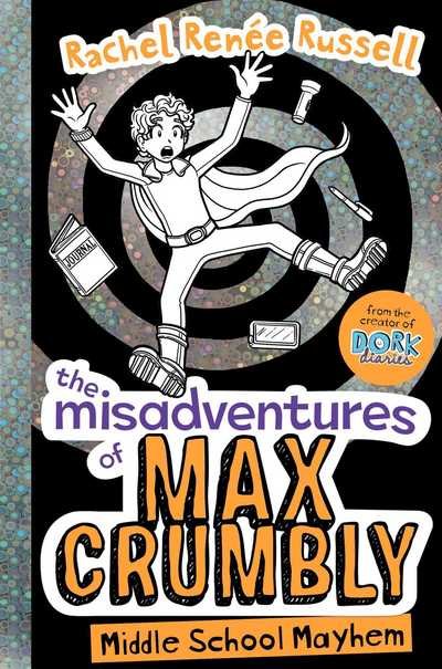 Cover for Rachel Renee Russell · The Misadventures of Max Crumbly 2: Middle School Mayhem - The Misadventures of Max Crumbly (Inbunden Bok) (2017)