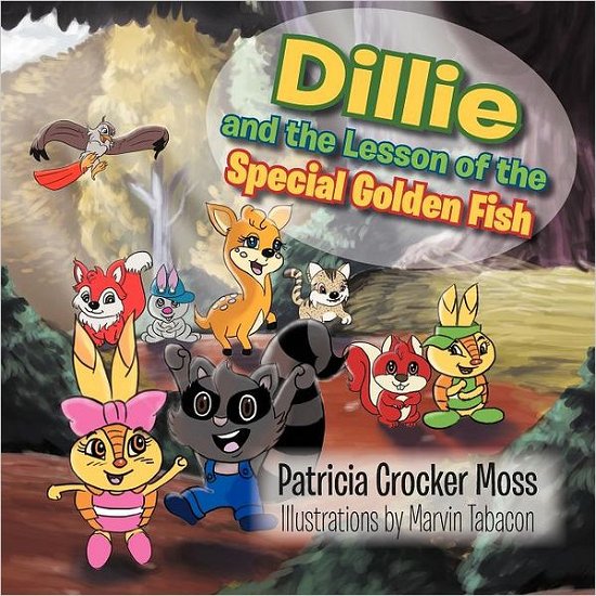 Cover for Patricia Crocker Moss · Dillie and the Lesson of the Special Golden Fish (Taschenbuch) (2012)