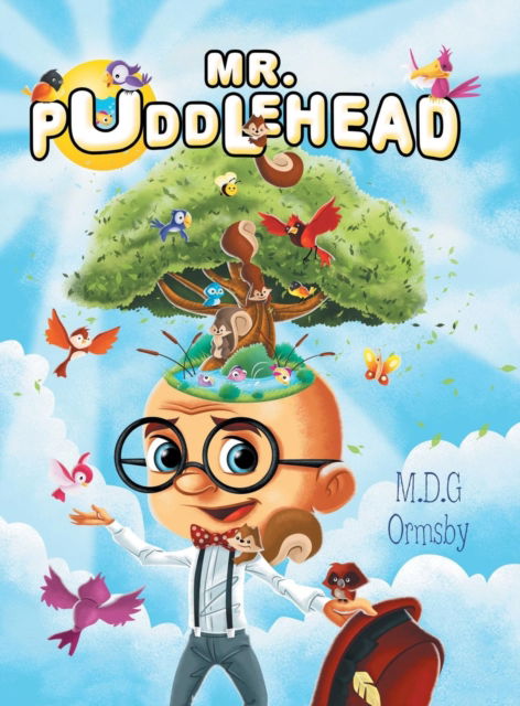 Cover for M D G Ormsby · Mr. Puddlehead (Hardcover Book) (2016)