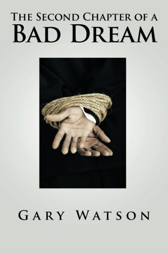 Cover for Gary Watson · The Second Chapter of a Bad Dream (Paperback Bog) (2013)